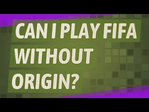 Can I play FIFA without origin?
