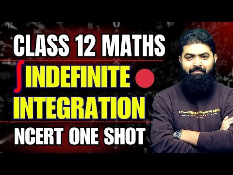 Indefinite Integration LIVE 🔴 | Class 12 Maths NCERT Complete | All Questions Explained