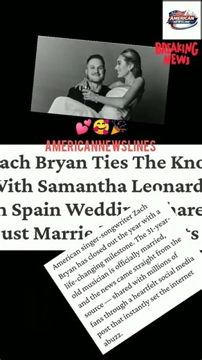 Zach Bryan Ties The Knot With Samantha Leonard In Spain Wedding, Shares ‘Just Married’ Moments