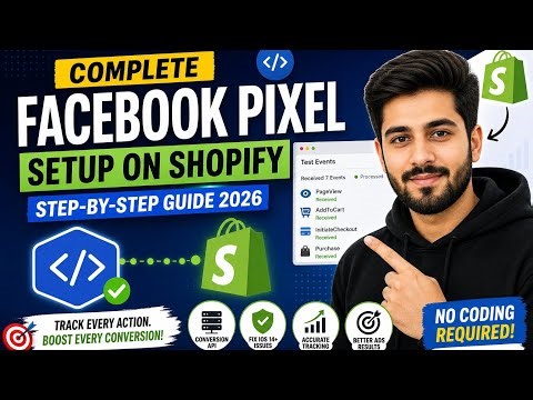 Complete Facebook Pixel Setup on Shopify (Step-by-Step Guide 2026) | Fix Tracking Issues