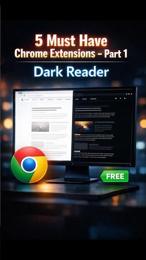 🔥 5 Must have Chrome Extensions - Part 1 : Dark Reader