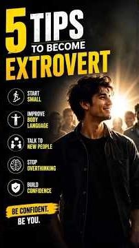 5 Tips to Become More Extroverted #SelfImprovement #Extrovert #Confidence