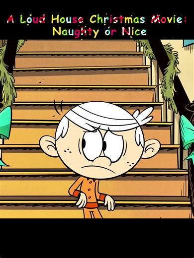 "A Loud House Christmas Movie: Naughty or Nice? | Holiday Chaos & Fun!... | loud house