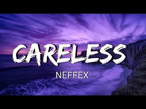 NEFFEX - Careless (Lyrics)