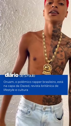 ENTRETENIMENTO| O rapper brasileiro Oruam é o destaque da nova edição da revista britânica Dazed! A publicação o descreveu como “a nova estrela em ascensão do rap brasileiro”, elogiando seu estilo ousado, letras impactantes e presença magnética. A sessão de fotos, que revela toda a força e autenticidade de @reserva.oruam, mostra que ele está pronto para conquistar ainda mais espaço no cenário mundial. 📸: Reprodução / #Oruam #Dazed #RapBR #EstrelaEmAscensao #CapaDeRevista | Diário de S. Paulo