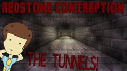 Redstone Contraption: The Tunnels... Minecraft Map