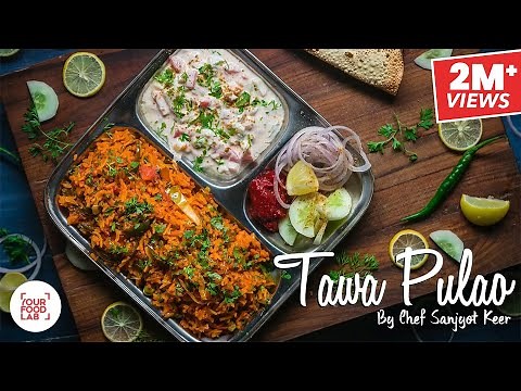Tawa Pulao Recipe | Chef Sanjyot Keer
