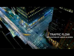 Traffic Flow-- Linear Algebra 1 .6