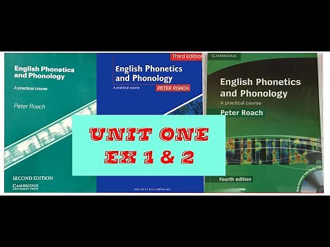 1-Peter Roach ❙❙ 【English Phonetics & Phonology】- 4th Ed Unit One: Ex 1 & 2 (Best Quality)