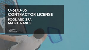 Pool and Spa Maintenance? Get a D-35 License! - Digital Constructive
