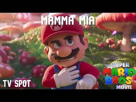 The Super Mario Bros. Movie | "Mamma Mia" TV SPOT