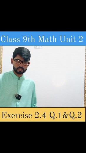 Class 9th Math New Book2025 || Unit 2 Exercise 2.4 || Question No.1 Solution All Parts || PCTB Easy Math By Dr Shahid Ali Fail Hona Bhol Jao #9thclassmath #easymathbydrshahidali #EasyMathTips #abfailhonabholjao #easymath #PCTB #drsaofficial #easymathtrick | Doctors S A | Facebook