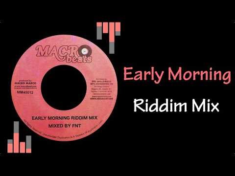 Early Morning Riddim Mix (2008)