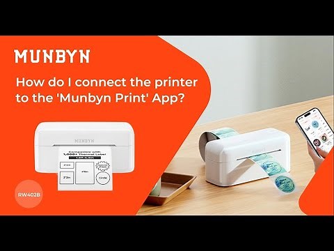 How do I connect the printer to the “Munbyn Print” App？