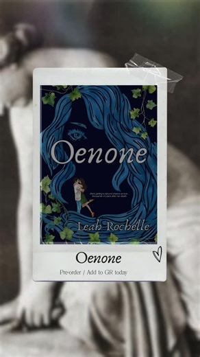 Preorder Greek mythology romcom ‘Oenone’ today! You can also add this debut to your ‘to read’ list on your favorite reading apps. Links in bio! #debutnovel | Leah Rochelle, Author