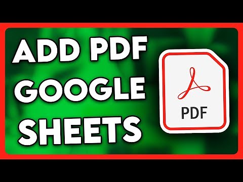 How to Add PDF to Google Sheets (2025)