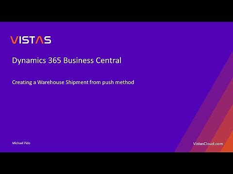 Dynamics 365 Business Central - How to create a Warehouse Shipment from push method