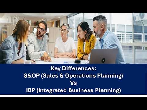S&OP vs IBP: Key Differences