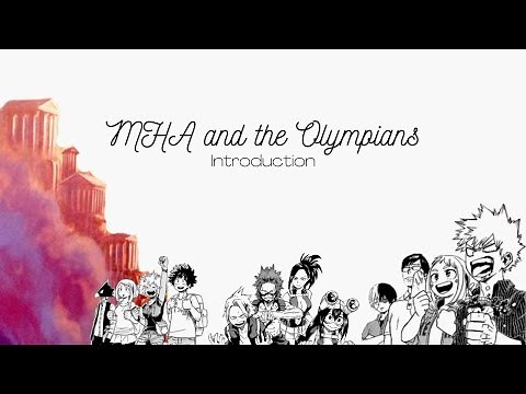 MHA and the Olympians (Introduction)|MHA x PJO