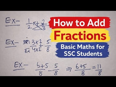 How to do Addition in Fraction - Basic Maths for SSC students
