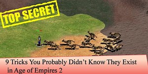 9 Tricks You Probably Didn't Know They Exist in Age of Empires 2 - Age Of Notes