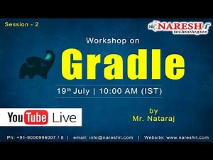 Gradle Workshop | Session-2 | by Mr. Nataraj