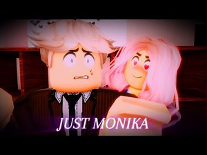 ROBLOX DDLC ANIMATION - 🎵"JUST MONIKA"🎵