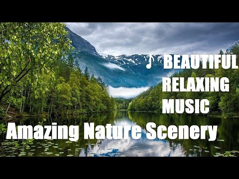 🎵 BEAUTIFUL RELAXING MUSIC and Amazing Nature Scenery, Serene Piano Music for Stress Relief, sleep