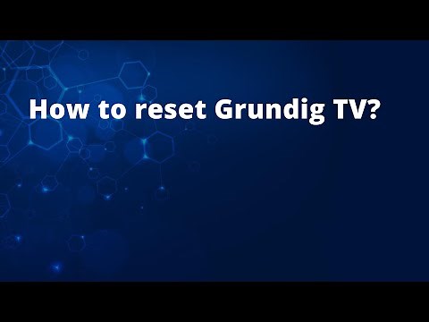 How to reset Grundig TV?
