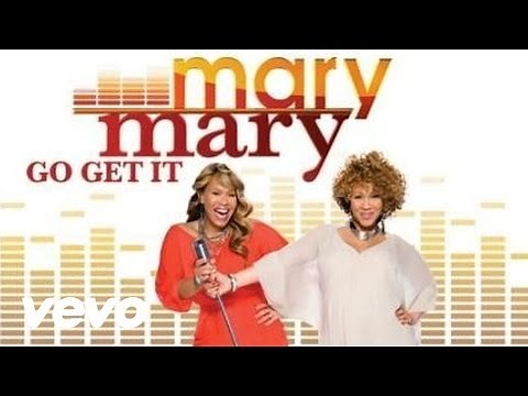 Mary Mary - Go Get It (Cover Image Version)