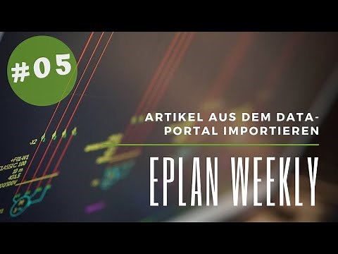 Eplan Weekly: [#05] Artikel aus dem Data Portal importieren
