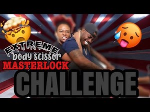 EXTREME BODY SCISSOR MASTERLOCK challenge..