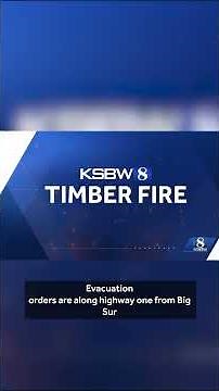 Timber Fire passes 3,700 acres as Highway 1 closure, evacuations remain in Big Sur