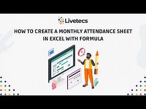 How to Create a Monthly Attendance Sheet in Excel with Formula | Livetecs