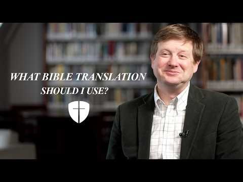 What Bible translation should I use?