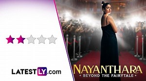 ‘Nayanthara: Beyond the Fairytale’ Review: Nayanthara’s Inspiring Career Story Meets a Superficial Wedding Special (LatestLY Exclusive) | 📺 LatestLY