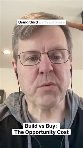 Build vs Buy: The Opportunity Cost