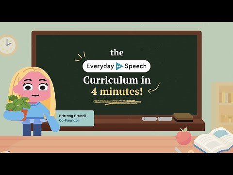 The Everyday Speech Curriculum in Under 4 Minutes
