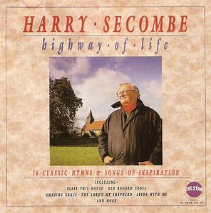 Harry Secombe - Highway Of Life