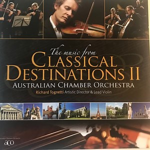 Australian Chamber Orchestra - The Music From Classical Destinations II