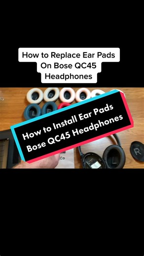 Bose QC45 headphones ear pad installation #bosebeadphones #boseqc45 #techtok #righttorepair #earpads #usa #smallbusiness