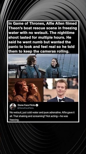 In Game of Thrones, Alfie Allen filmed Theon's boat rescue scene in freezing water with no wetsuit.