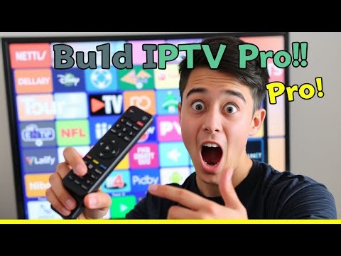 Build IPTV Like A Pro!
