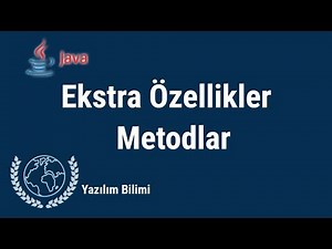 Java Programlama Dersleri 29 - Ekstra Özellikler ve Metodlar