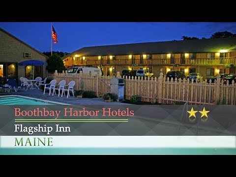 Flagship Inn - Boothbay Harbor Hotels, Maine
