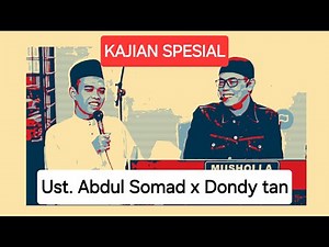 Kajian Spesial Ust Abdul Somad X Koh Dondy Tan