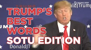 Trump's Best Words: State of the Union Edition | The Daily Show