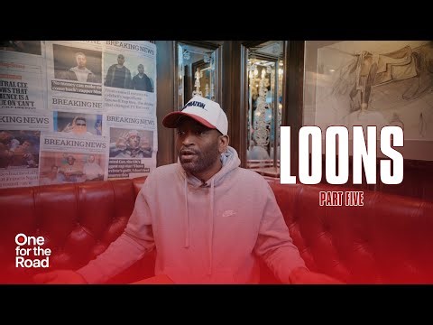 Loons - "Life was like Paid In Full" (Part 5)