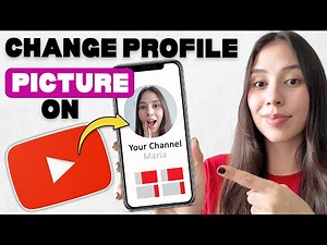 How to Change Your YouTube Profile Picture (Mobile & Desktop Tutorial)