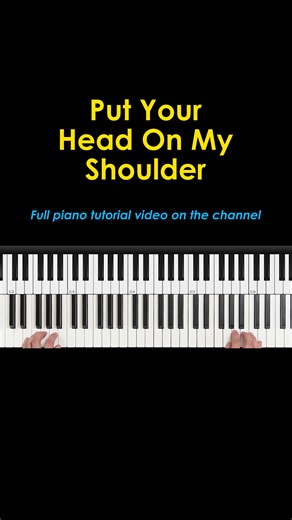 Put Your Head On My Shoulder piano accompaniment tutorial